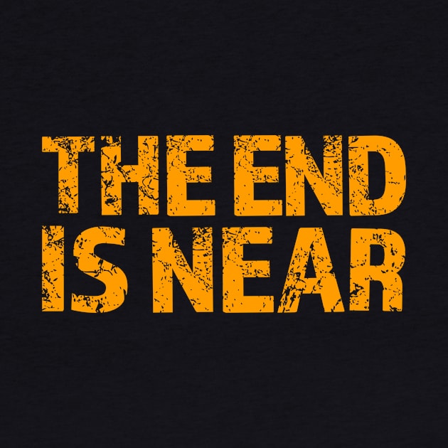 the end is near by Drop23
